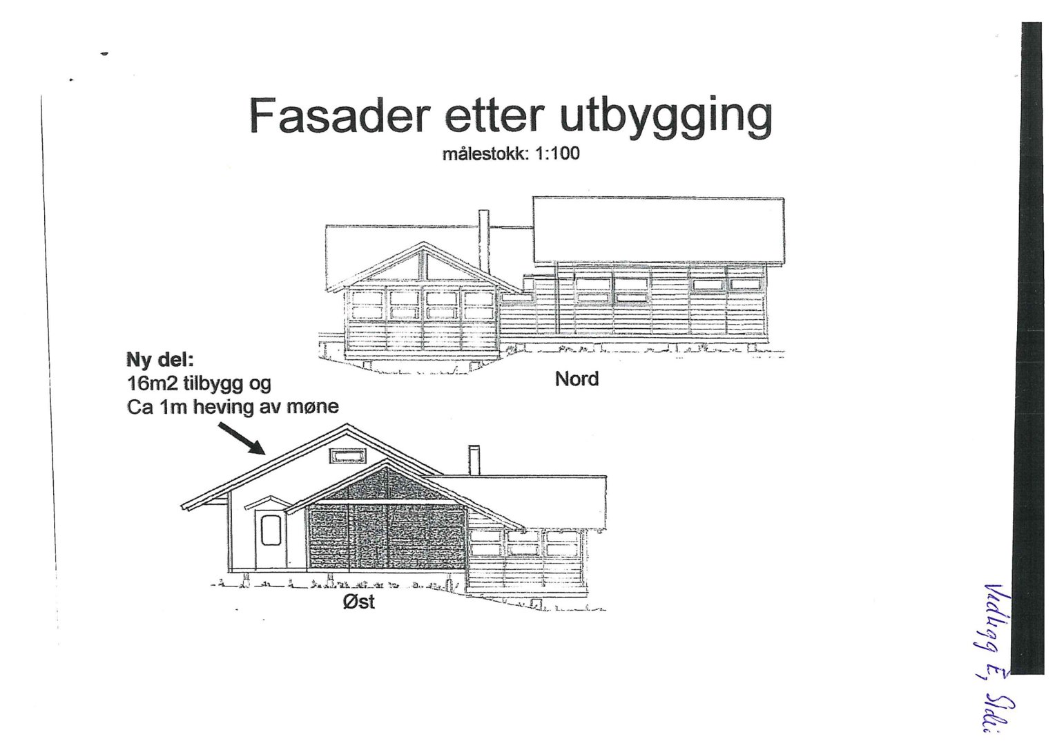 Tegning som viser fasader (Nord og Øst) etter utbygging av en bygning, inkludert målstokk og beskrivelse av endringer.