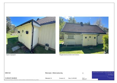 To foton som viser en eksisterende og en planlagt plassering av en bygning (tiltakets plassering).