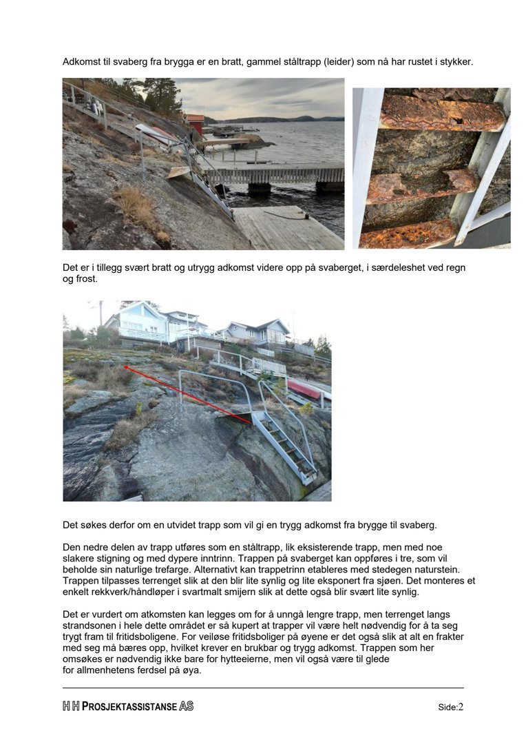 Fotografier av en eksisterende, rustet ståltrapp (leider) og et forslag til ny trapp med rødt skisse på situasjonsplan.