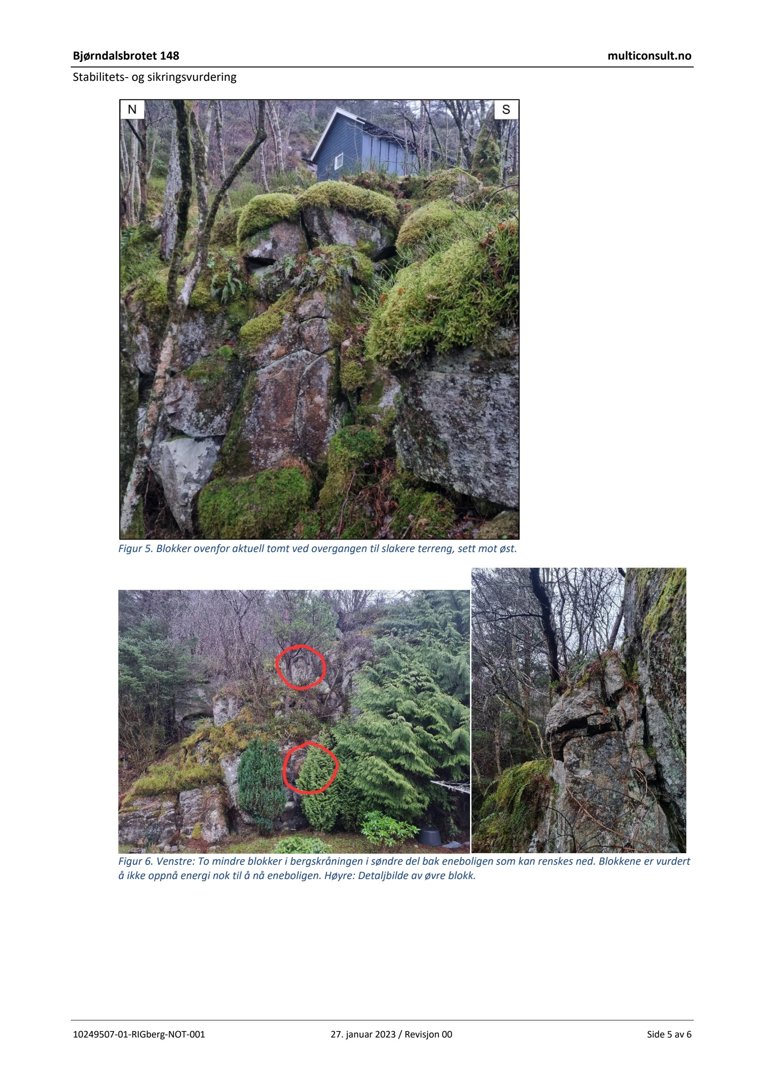 Fotografier av en steil, mosede fjellvegg med blokker (klipper) i en skråning ved en eiendom. Bildene viser detaljer av terrenget og blokkene som er vurdert for stabilitet.