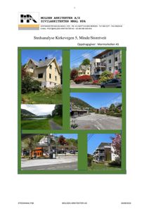 En samling fotografier som viser eksisterende bygninger, veier og omgivelser i Kirkevegen 5, Minde/Storetveit.