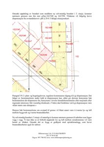 Et situasjonskart (utklipp) som viser eiendomsnummer, grenser og bygningers plassering i forhold til hverandre.