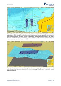 Kartvisning av et område med overlagte data om anleggsplassering, fortøyningslinjer, målepunkter og B-underøkelsessonasjoner. Kartet viser også topografi og dypforhold.