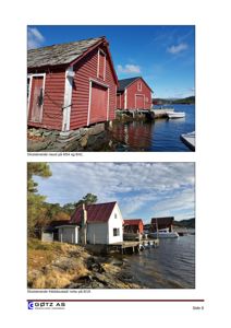 To fotografier av eksisterende bygninger (naust og fritidsbustad) ved vann.