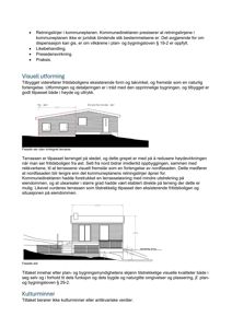 Bildet viser to fasadetegninger (fra vest og øst) for en planlagt tilbygg til en fritidsbolig, inkludert mål og beskrivelse av utforming.
