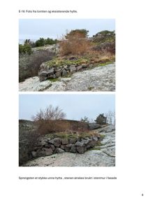 Fotografier av tomten og en eksisterende hytte med steinmur, inkludert tekst om at sprengstein skal brukes i fasade.