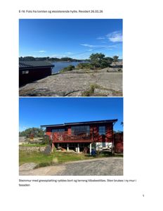 Fotografier av en tomt med en eksisterende hytte, inkludert en oppriss av fasaden og en nærbilde av steinmur og terreng.