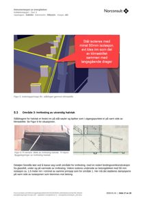 Et fotografi av en innfestet halvtak (utenfor) og en tilhørende byggetegning (innfor) som viser detaljer om innfesting og isolering.