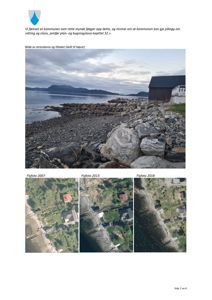 Bildet viser en samling fotografier fra en byggesak. Det øverste bildet er et fotografi av en strand og et tårn, mens de tre nederste bildene er flyfotoer fra ulike år (2007, 2013, 2018) som viser endringer i kystlinjen og bygningene.