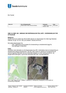 Bildet viser en dokumentasjonsside fra Saura kommune som inneholder en oversendelse for uttalelse om dispensasjon. Dokumentet inneholder tekst om saken og to bilder: en situasjonsplan (venstre) og et flyfoto (høyre) av eiendommen med bygningene.