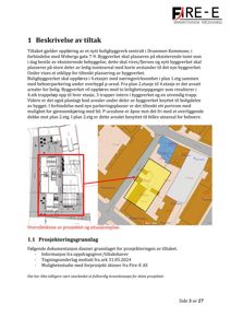 Oversiktskisse av prosjektet og situasjonsplan som viser bygningens plassering på tomten.