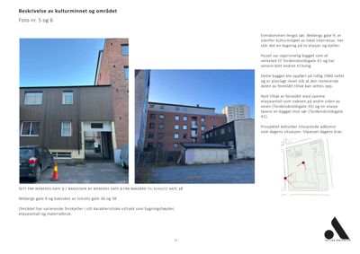 Fotografier av en eksisterende bygning (Webergs gate 9) og et situasjonskart over området.