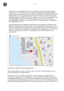 Situasjonsplan som viser tomt, bygninger og en planlagt støyvêr (støyskjerm) med dimensjoner.