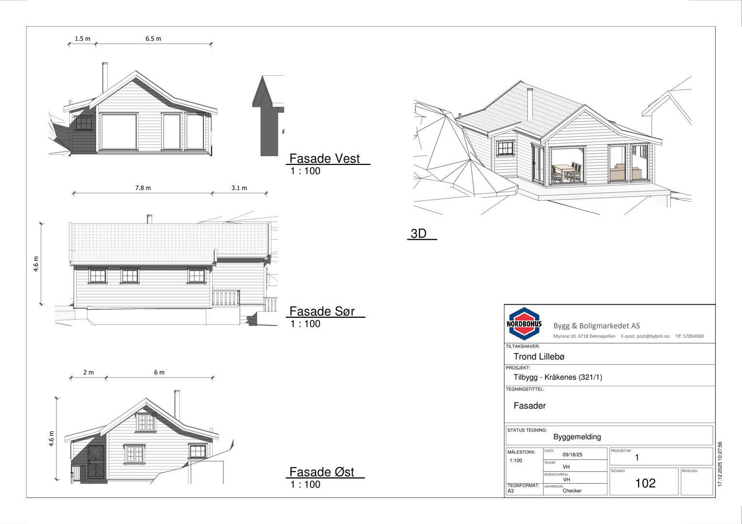 Tegning som viser fasadeopprikk for bygningen sett fra tre sider (Vest, Sør, Øst) med mål og en 3D-visualisering.