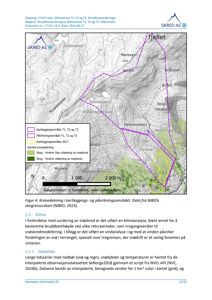 Kart som viser et kartleggings- og påvirkningsområde for en skredfarevurdering, inkludert topografi, vegnavn, skogdekning og en bakgrunnskart fra Kartverket.