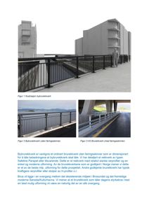 Bildet viser en samling av tre fotografier som illustrerer ulike typer bybrurekkverk (rekkverk) i et byggeprosjekt, samt tekstbeskrivelser under hver bilde.