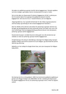 Bildet viser to skjermbilder fra Google Street View som illustrerer eksisterende situasjon i området, inkludert en tidligere garasje og eiendomsgrenser.