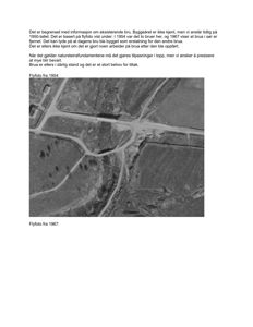 Bildet viser to flyfotografier fra 1954 og 1967 som dokumenterer endringer i bruene på en vei.