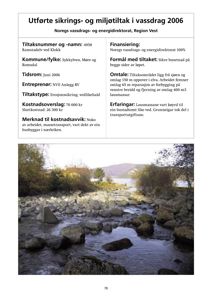 Fotografi av et vassdrag med steiner og buskvekst, som illustrerer et sikrings- og miljøtiltak.