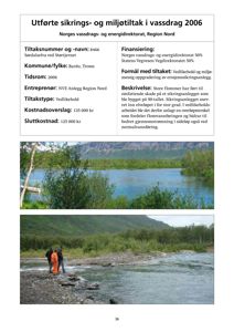 Fotografier av et sikringsanlegg ved Sørøalselva ved Størtjern i Bardu kommune, inkludert en elvebre og personer i sikkerhetsutstyr.