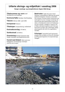 Fotografi som viser et utsnitt av Steinkjerelva med erosjonssikringsanlegget (plastringsstein) langs bredden.