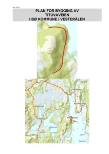 Bildet viser to kart som illustrerer en planlagt vei (Tituvaveien) i Bø kommune, med topografiske detaljer og veinett.
