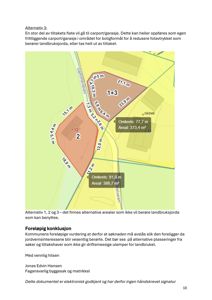 Situasjonsplan som viser to alternative arealer (merket 2 og 1+3) for en tiltakshaver. Planen illustrerer hvordan disse arealene kan plasseres for å unngå å berøre landbruksjorda, med angitte mål og arealer.