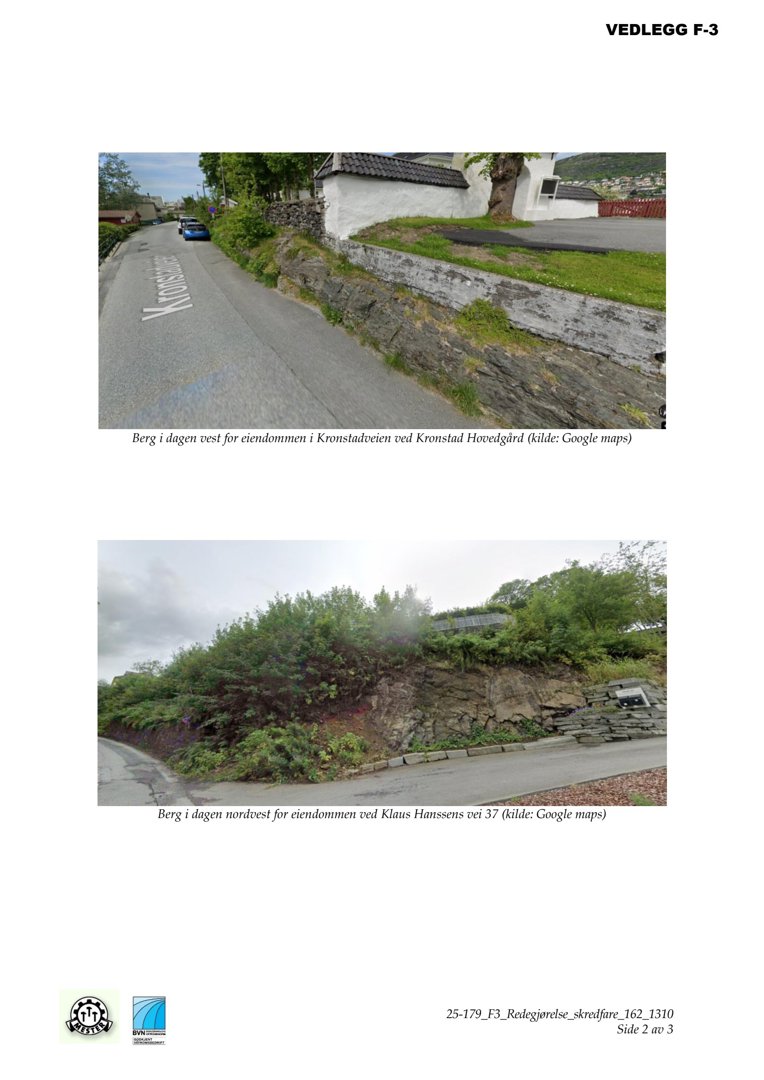 To foton som viser berg i dagen ved eiendomene i Kronstadveien og Klaus Hanssens vei.
