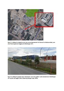 Bildet viser to bilder: øverst et satellittbilde (kart) med uthevet område og nedre et Streetview-foto av et bygg under oppføring.