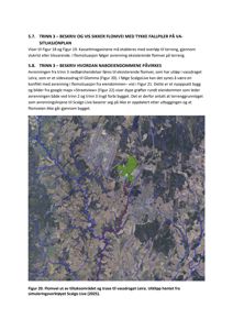 Et utklipp fra et flyfoto eller satellittbilde som viser et landskap med terreng, vannløp (blå linjer) og en grønn markert område (eiendom).