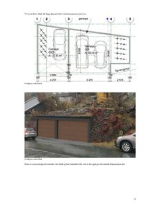 Fotografi av en garasje med en terrengmur bak, med tilhørende teknisk tegning overfor.