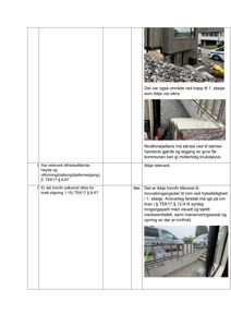 Et skjema med tekstdokumentasjon og tre fotografier som viser en trapp, en nivåforskjell og en inngangsdør.