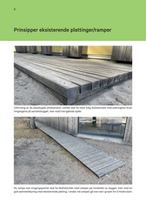 Fotografier av eksisterende og planlagt utforming av plattinger og ramper ved et sanitetsbygg.