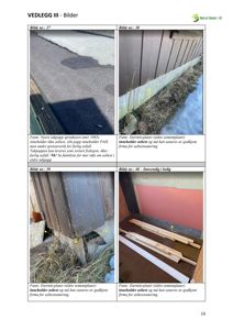 Fotografier av asbestholdige materialer (takpapp, eternitt-plater) i en bygning.