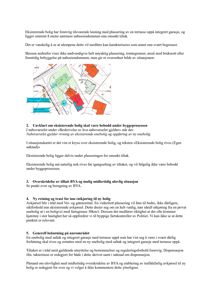 Et situasjonskart som viser plassering av eksisterende og ny bolig, samt nabolag og veier.