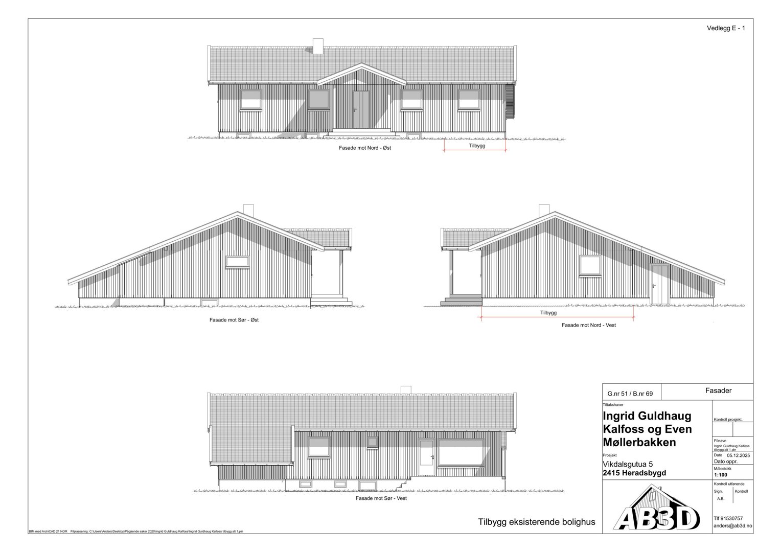 Fasadetegning som viser oppriss av en bolig sett fra tre ulike vinkler (Nord, Sør og Vest).