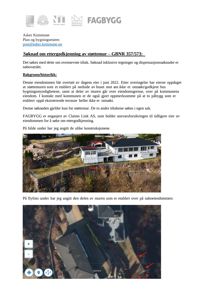 Bildet viser en søknad om ettergodkjenning av støttemur. Det inneholder to bilder: et fotografi av en bygning og en flyfoto med markeringer av muren.