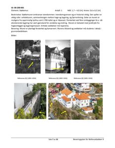 Fotografier av en støttemur og en bygning sett fra utsiden, inkludert historiske referansebilder.