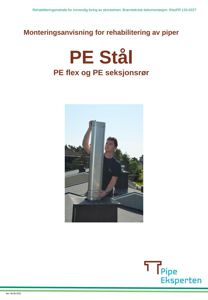 Fotografi av en person som monterer et PE Stål-rør på en skorstein.