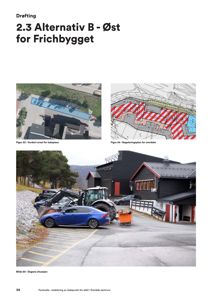 Fotografier av et område (Frichbygget) inkludert dagens situasjon, et vurdert ladeplass-areal og en reguleringsplan.