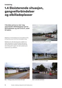 Et dokument med teksten 'Innledning 1.4 Eksisterende situasjon, gangveiforbindelser og elbilladeplasser' og fire fotografier som viser eksisterende ladeplasser i Dombås sentrum.