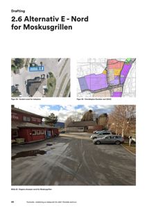 Fotografier av en eksisterende tomt og bygning (Moskusgrillen) samt et situasjonskart over området.