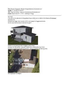 Bildet viser en e-post med to bildeinnlegget. Det øverste er en 3D-visualisering av en garasje og veranda, mens det nedre er et fotografi av en eksisterende garasje.