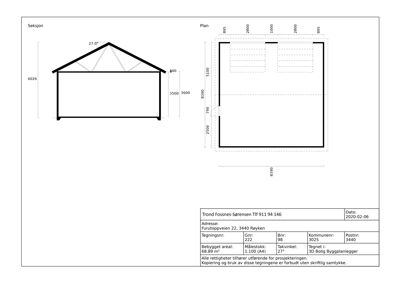 Bildet viser en tegning med både et snitt (Seksjon) og en plan (Plan) av en bygning, med angitte mål og takhøyde.