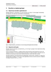 Et kart som viser beregnet støyfordeling (Lden) over et utendørs oppholdsareal og fasade, med fargekoding for ulike dB-nivåer.