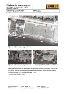 Situasjonsplan med flyfoto som viser eiendomsområdet, bygninger og tiltaksområde.