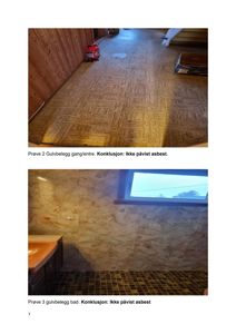 Fotografier av gulvbelegg i en gang/entré og et bad, med tekster under som bekrefter at det er prøver tatt for asbest.