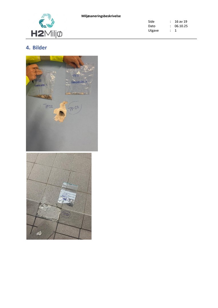 Fotografier av prøver tatt fra en bygning, inkludert et objekt i en plastpose og et utskåret stykke i gulvet.