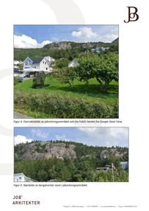 Fotografier av et byggeområde (Figur 4 og Figur 5) inkludert hus, natur og terreng.