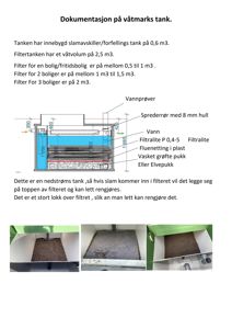 Teknisk tegning og dokumentasjon av en våtmarks tank med dimensjoner og komponenter, samt tilhørende fotografier.